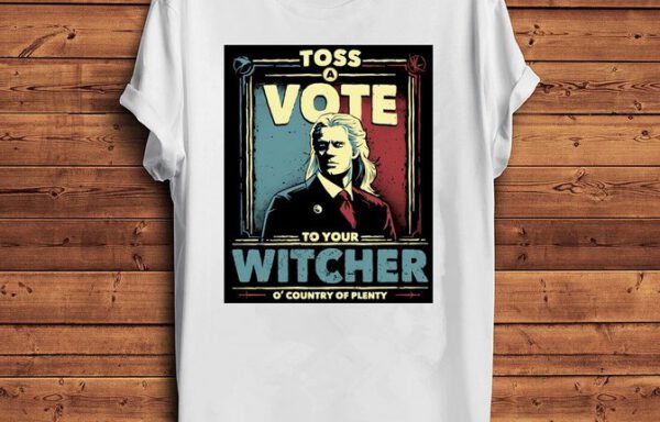 Camiseta Geralt Vote to your Witcher