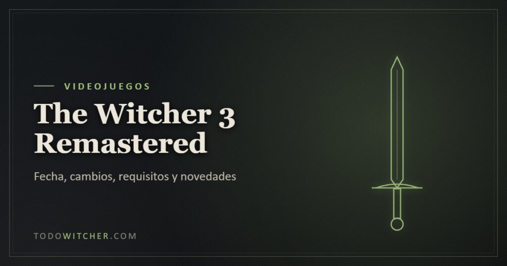 Portada: The Witcher 3 Remastered